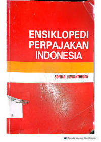 Image of Ensiklopedi Perpajakan  Indonesia