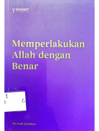 Image of MEMPERLAKUKAN ALLAH DENGAN BENAR